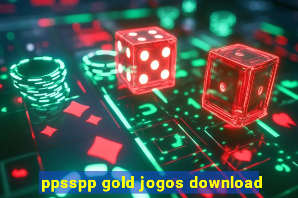 ppsspp gold jogos download